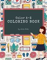 Color A-Z Coloring Book for Kids Ages 3+ (Printable Version) - Sheba Blake
