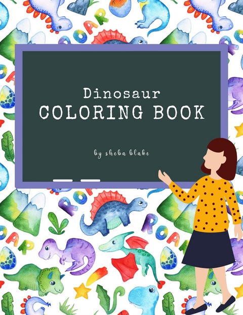 The Scientifically Accurate Dinosaur Coloring Book for Kids Ages 6+ (Printable Version) - Sheba Blake