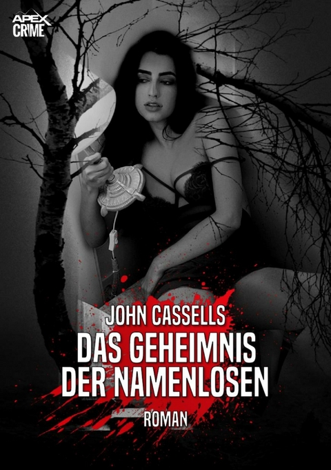 DAS GEHEIMNIS DER NAMENLOSEN - John Cassells