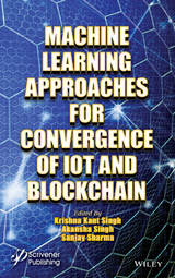 Machine Learning Approaches for Convergence of IoT and Blockchain - 