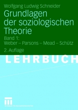 Grundlagen der soziologischen Theorie - Wolfgang L Schneider