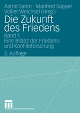 Die Zukunft des Friedens - Sahm, Astrid; Sapper, Manfred; Weichsel, Volker