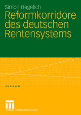 Reformkorridore des deutschen Rentensystems - Simon Hegelich