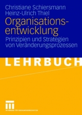 Organisationsentwicklung - Christiane Schiersmann, Heinz-Ulrich Thiel