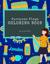 European Flags of the World Coloring Book for Kids Ages 6+ (Printable Version) - Sheba Blake