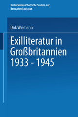 Exilliteratur in Großbritannien 1933 – 1945 - Dirk Wiemann