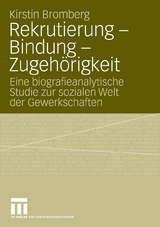 Rekrutierung - Bindung - Zugehörigkeit - Kirstin Bromberg