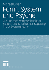 Form, System und Psyche - Michael Urban