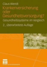 Krankenversicherung oder Gesundheitsversorgung? - Claus Wendt