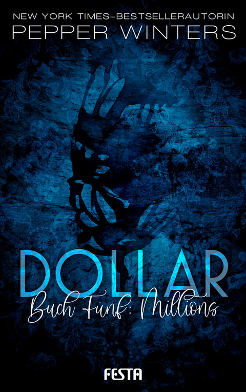 Dollar - Buch 5: Millions -  Pepper Winters