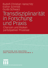 Transdisziplinarität in Forschung und Praxis - Rudolf-Christian Hanschitz, Esther Schmidt, Guido Schwarz