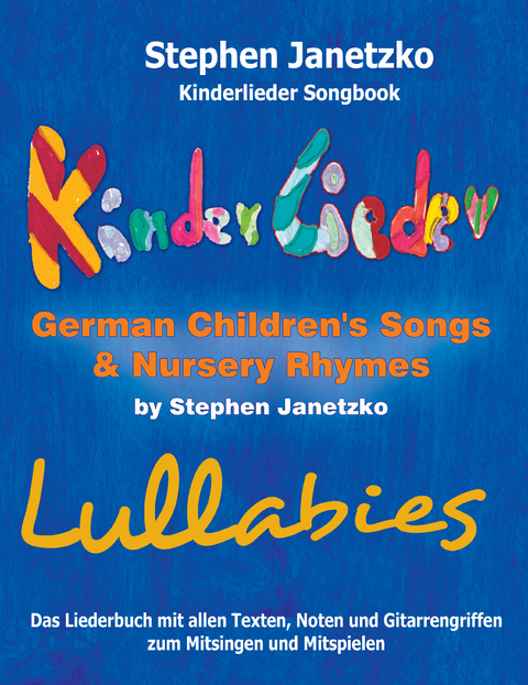 Kinderlieder Songbook - German Children's Songs & Nursery Rhymes - Lullabies -  Stephen Janetzko