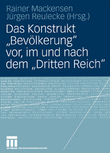 Das Konstrukt „Bevölkerung“ vor, im und nach dem „Dritten Reich“ - 