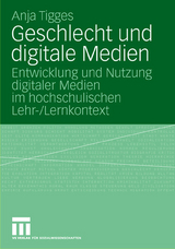 Geschlecht und digitale Medien - Anja Tigges