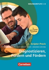Scriptor Praxis: Diagnostizieren, Fordern und Fördern (6., überarbeitete Auflage) - Johannes Greving, Hans-Jürgen Linser, Liane Paradies
