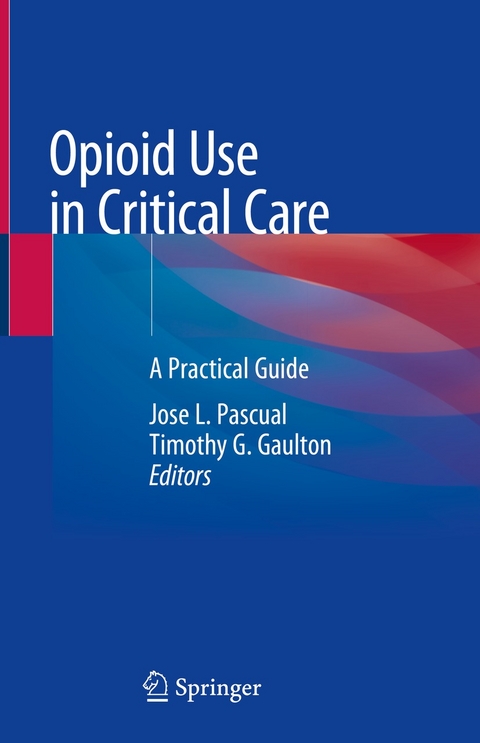 Opioid Use in Critical Care - 