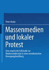 Massenmedien und lokaler Protest - Peter Hocke-Bergler