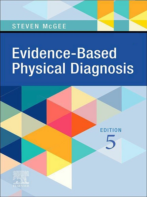 Evidence-Based Physical Diagnosis E-Book -  Steven McGee