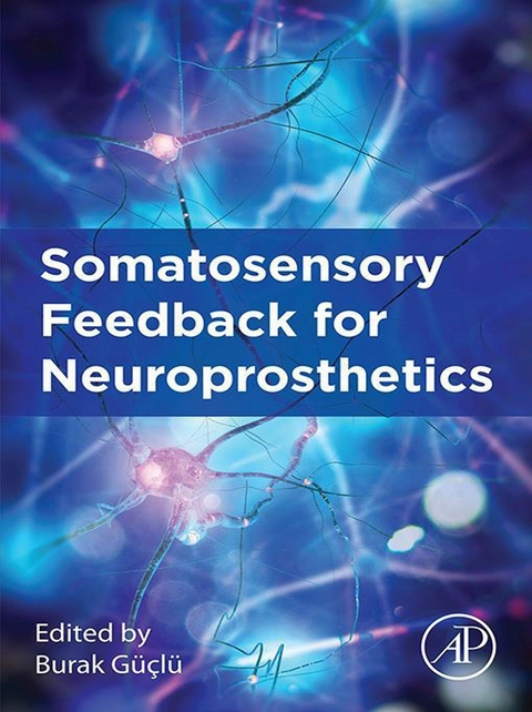 Somatosensory Feedback for Neuroprosthetics - 