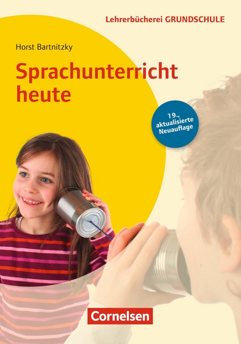 Lehrerbücherei Grundschule: Sprachunterricht heute (19. Auflage) - Horst Bartnitzky