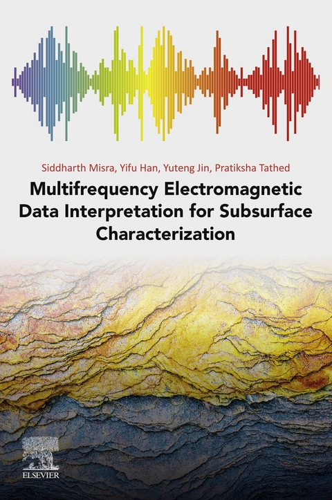 Multifrequency Electromagnetic Data Interpretation for Subsurface Characterization -  Yifu Han,  Yuteng Jin,  Siddharth Misra,  Pratiksha Tathed