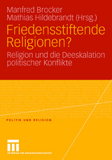 Friedensstiftende Religionen? - 