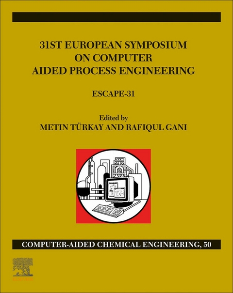 31st European Symposium on Computer Aided Process Engineering - 