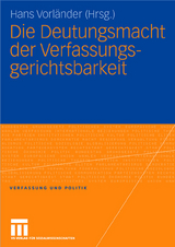 Die Deutungsmacht der Verfassungsgerichtsbarkeit - 