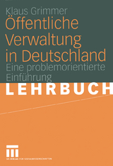 Öffentliche Verwaltung in Deutschland - Klaus Grimmer