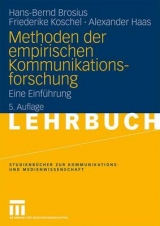 Methoden der empirischen Kommunikationsforschung - Hans-Bernd Brosius, Friederike Koschel, Alexander Haas