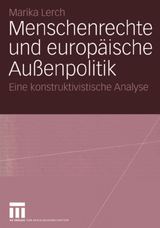 Menschenrechte und europäische Außenpolitik - Marika Lerch