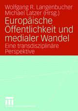 Europäische Öffentlichkeit und medialer Wandel - 