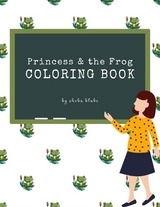 Princess and the Frog Coloring Book for Kids Ages 3+ (Printable Version) - Sheba Blake