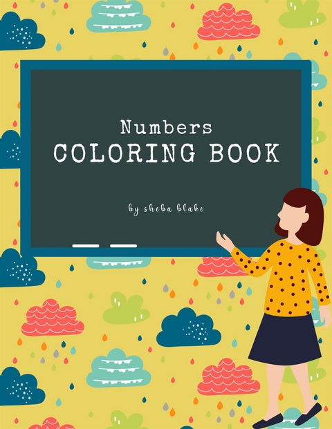 Numbers Coloring Book for Kids Ages 3+ (Printable Version) - Sheba Blake