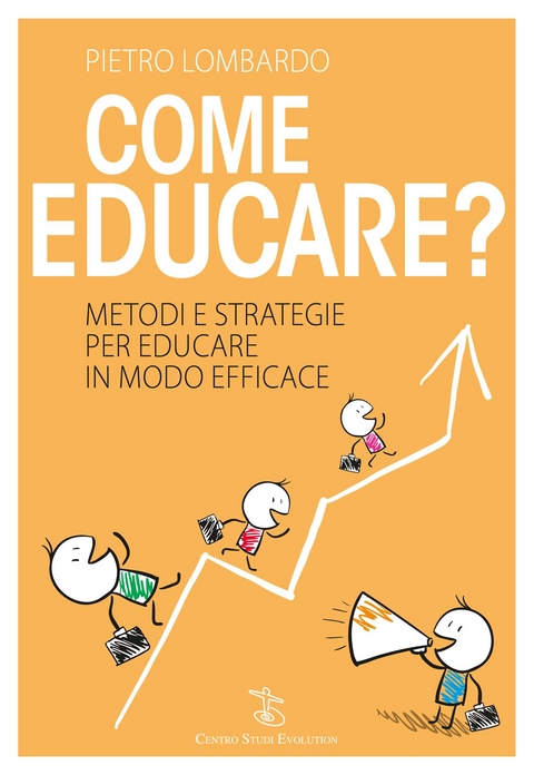 Come educare? - Pietro Lombardo