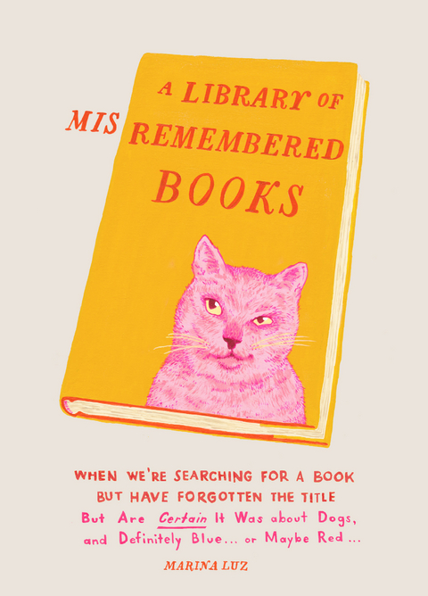 Library of Misremembered Books -  Marina Luz