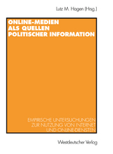 Online-Medien als Quellen politischer Information - 