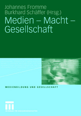 Medien - Macht - Gesellschaft - 