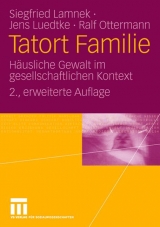 Tatort Familie - Siegfried Lamnek, Jens Luedtke, Ralf Ottermann