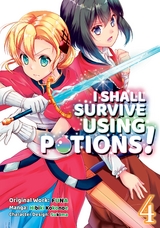 I Shall Survive Using Potions! (Manga) Volume 4 -  Funa