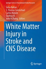 White Matter Injury in Stroke and CNS Disease - 