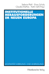 Institutionelle Herausforderungen im Neuen Europa - 