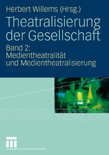 Theatralisierung der Gesellschaft - 