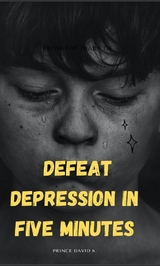 defeat depression in five minutes - Prince David