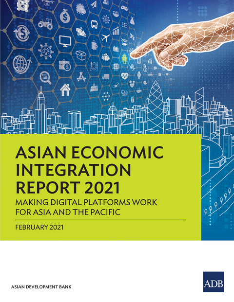 Asian Economic Integration Report 2021 -  Asian Development Bank