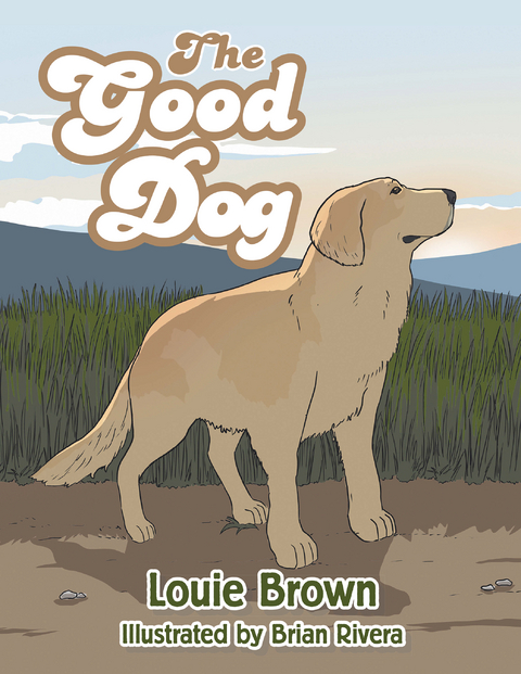 The Good Dog - Louie Brown
