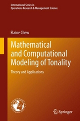 Mathematical and Computational Modeling of Tonality - Elaine Chew