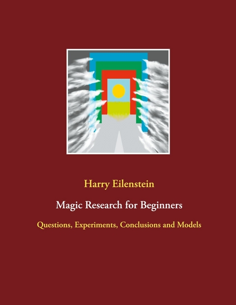 Magic Research for Beginners - Harry Eilenstein