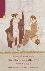 Die Dichtungstheorie der Antike - Manfred Fuhrmann