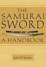 The Samurai Sword - Yumoto, John M.